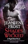 Shades of Wicked by Jeaniene Frost