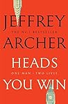 Heads You Win by Jeffrey Archer