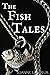 The Fish Tales: Complete 4-Book Set: The Man I Love/Give Me Your Answer True/Here to Stay/The Ones That Got Away