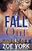 Fall Out (SEALs Undone, #1) by Zoe York