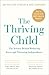 The Thriving Child: The Sci...