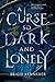 A Curse So Dark and Lonely (Cursebreakers, #1)