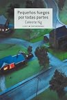 Pequeños fuegos por todas partes by Celeste Ng