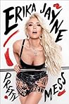 Pretty Mess by Erika  Jayne