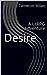 Desire, Volume 1 (Desire, #1)