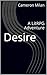 Desire, Volume 1