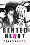 Rented Heart by Garrett Leigh