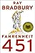 Fahrenheit 451 by Ray Bradbury