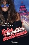 Todas las benditas decisiones by May Boeken