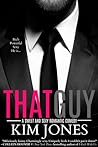 That Guy by Kim    Jones