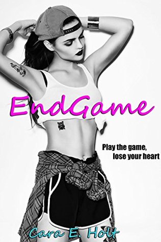 Endgame by Cara E. Holt