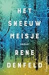 Het sneeuwmeisje by Rene Denfeld