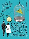 Cartas secretas jamais enviadas by Emily Trunko