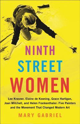 Ninth Street Women by Mary Gabriel