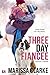 Three Day Fiancée (Animal Attraction, #2)