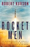 Book cover for Rocket Men: The Daring Odyssey of Apollo 8 and the Astronauts Who Made Man's First Journey to the Moon