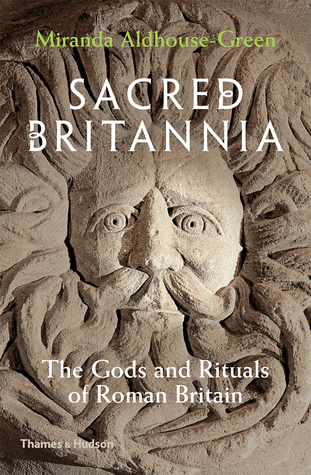 Sacred Britannia by Miranda Aldhouse-Green