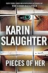 Pieces of Her by Karin Slaughter