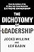 The Dichotomy of Leadership: Balancing the Challenges of Extreme Ownership to Lead and Win