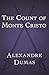 The Count of Monte Cristo by Alexandre Dumas