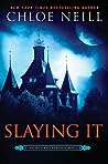 Slaying It (Chicagoland Vampires, #13.5)