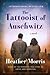 The Tattooist of Auschwitz (The Tattooist of Auschwitz, #1)