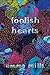 Foolish Hearts