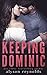 Keeping Dominic: A Golden Boy Series Standalone