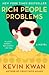 Rich People Problems (Crazy Rich Asians, #3)