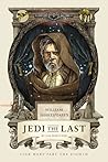 William Shakespeare's Jedi the Last: Star Wars Part the Eighth (William Shakespeare's Star Wars, #8)