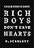 Rich Boys Don't Have Hearts...