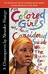 For Colored Girls Who Have Considered Suicide / When the Rain... by Ntozake Shange