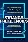 Strange Frequencies by Peter Bebergal