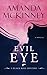 Evil Eye (Black Rose Mystery #4) by Amanda McKinney