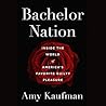 Bachelor Nation by Amy  Kaufman