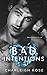 Bad Intentions (Bad Love, #2)