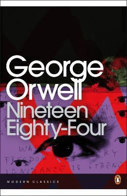 Nineteen Eighty-Four by George Orwell