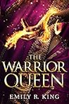 The Warrior Queen (The Hundredth Queen, #4)