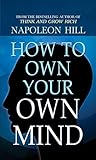 How to Own Your Own Mind