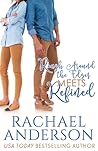 Rough Around the Edges Meets Refined by Rachael Anderson