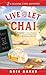 Live and Let Chai (Seaside Café Mystery, #1)