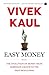 Easy money-: Evolution of money from Robinson Crusoe to the first world war