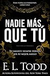 Nadie más que tú by E.L. Todd