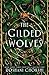 The Gilded Wolves (The Gilded Wolves, #1)