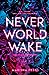 Neverworld Wake