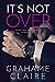 It's Not Over (Paths to Love, #1)