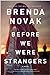 Before We Were Strangers by Brenda Novak