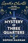 The Mystery of Three Quarters (New Hercule Poirot Mysteries #3)