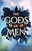 The Gods of Men (The Gods of Men, #1)