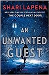 An Unwanted Guest by Shari Lapena